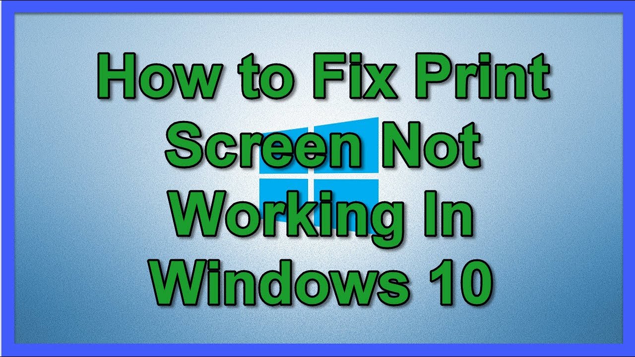 How to Fix Print Screen not working on Windows 10