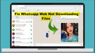 Fix WhatsApp web not downloading files