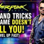 Cyberpunk 2077 Tips and Tricks