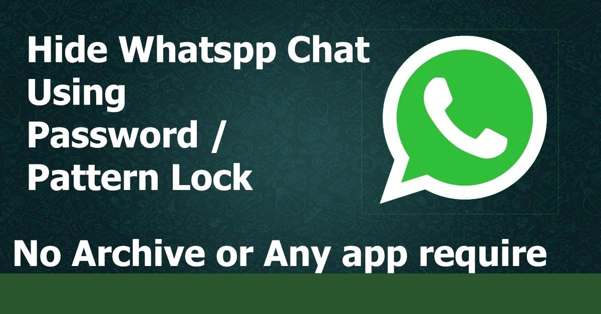 How to hide WhatsApp chats without Archive