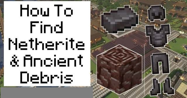 How to find Netherite and Ancient Debris in Minecraft