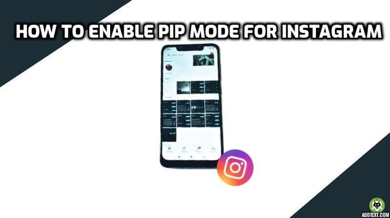 How to Enable PiP Mode for Instagram