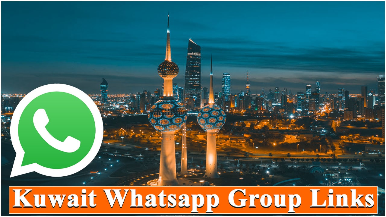 Kuwait Whatsapp Group Link