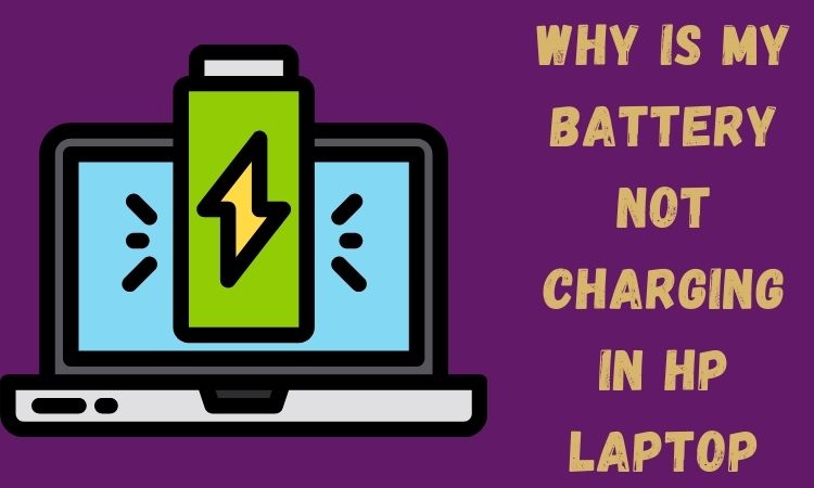 How to Fix HP Laptop not Charging