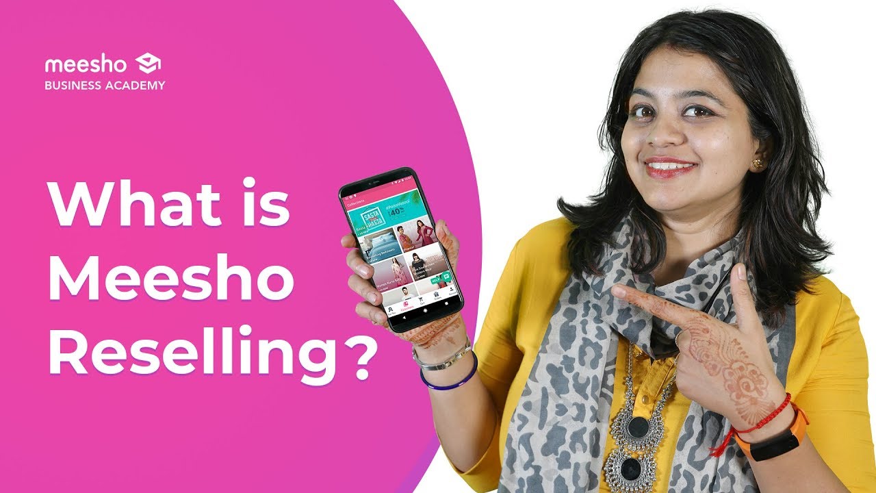 What is Meesho Reselling and How does it Work?