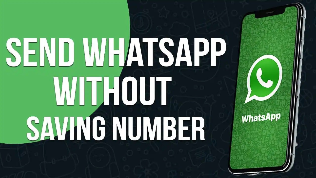 Send WhatsApp Messages Without Saving Number