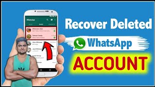 How to Restore deactivate WhatsApp Account