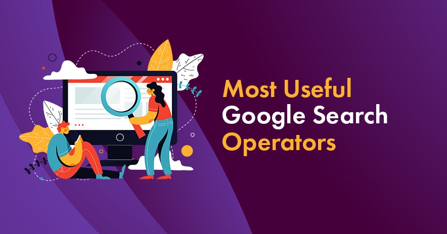 Beginner’s Guide To Every Advanced Google Search Operator In The Business.
