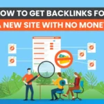 How-to-Get-Backlinks-For-a-New-Site-With-No-Money_Featured-Image