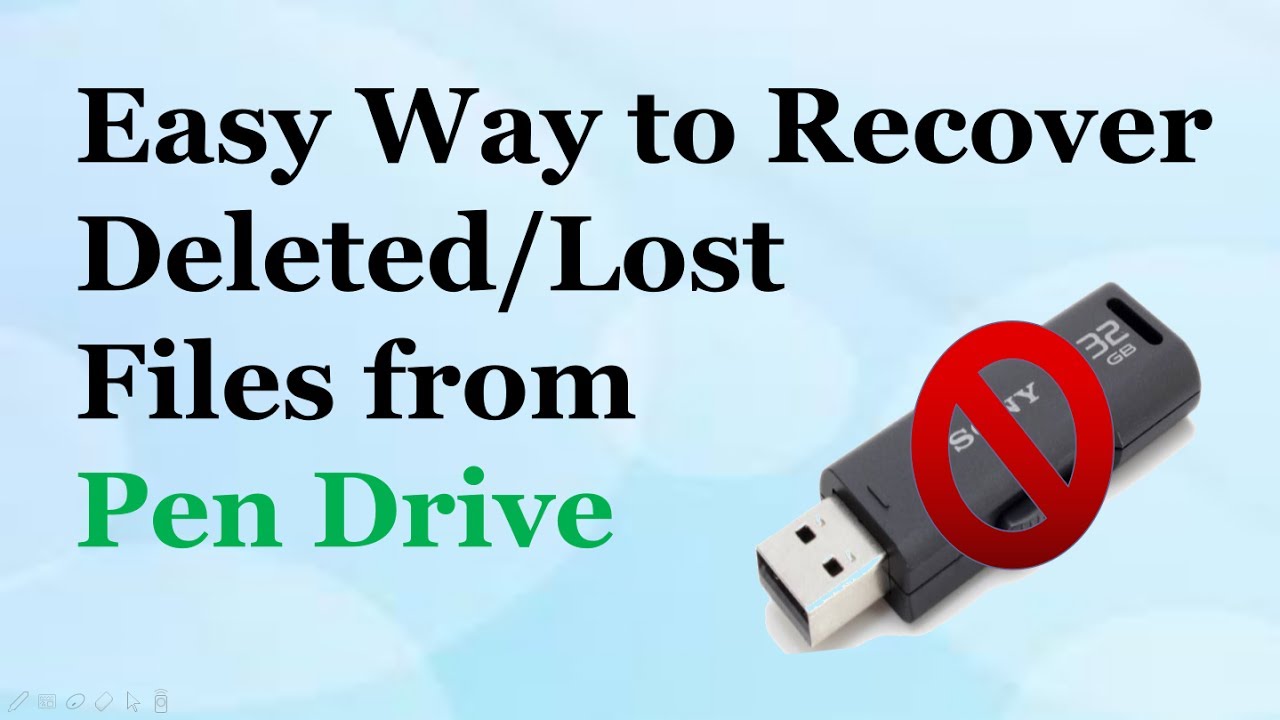 How to Recover deleted files from Pen drive