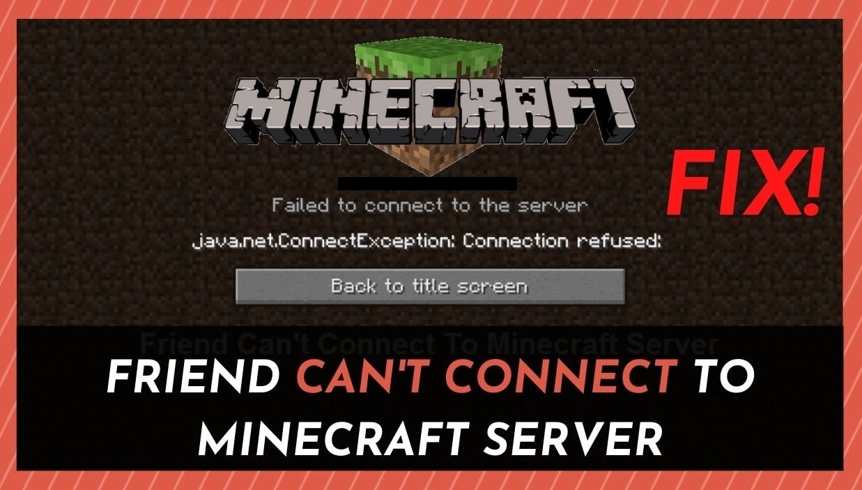 Friend-Cant-Connect-to-Minecraft_Server-min