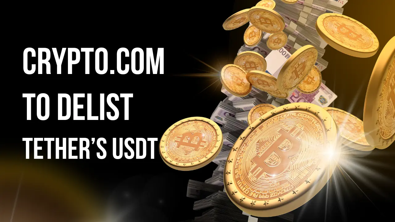 Crypto.com to Delist Tether’s USDT