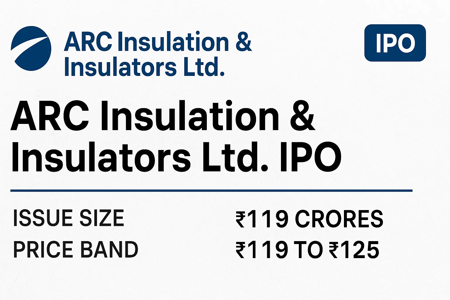 ARC Insulation & Insulators Ltd. IPO (ARC Insulation IPO) Detail