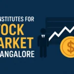 Stock Market Institutes in Bangalore Top institutes for stock market in Bangalore offering stock trading and investment courses