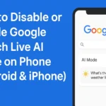 How to disable or enable Google Search Live AI Mode on phone for Android and iPhone — step-by-step settings guide with Google interface illustration.
