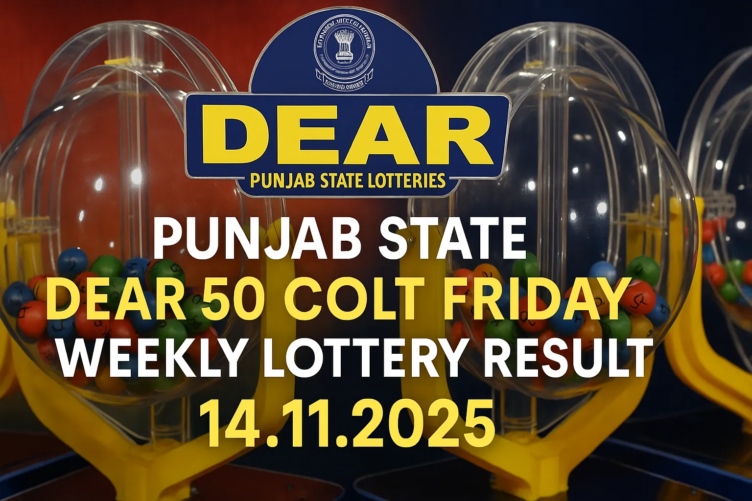 Punjab State Dear 50 Colt Friday Weekly Lottery Result 14.11.2025 Official Winning Numbers